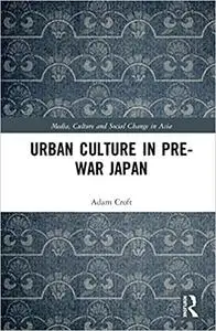 Urban Culture in Pre-War Japan