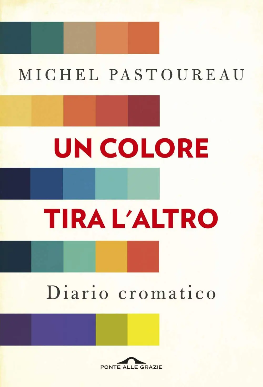Michel Pastoureau Un colore tira l'altro. Diario cromatico / AvaxHome