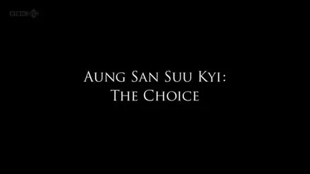 BBC This World - Aung San Suu Kyi: The Choice (2012)