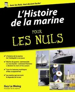 Guy Le Moing, "L'histoire de la marine pour les Nuls"
