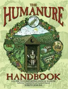 The Humanure Handbook: A Guide to Composting Human Manure, 2nd edition