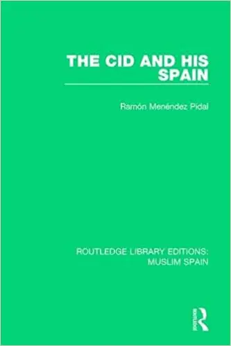 The Cid and His Spain