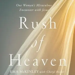 «Rush of Heaven» by Ema McKinley