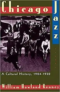 Chicago Jazz: A Cultural History, 1904-1930