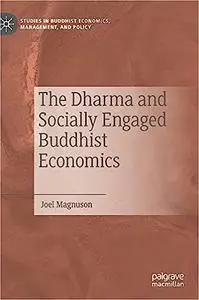 The Dharma and Socially Engaged Buddhist Economics