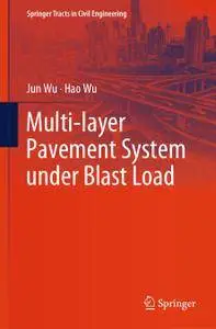 Multi-layer Pavement System under Blast Load