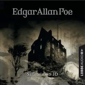 «Edgar Allan Poe - Sammelband 10: Folgen 28-30» by Edgar Allan Poe