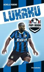 Achille Rubini - Lukaku fan book