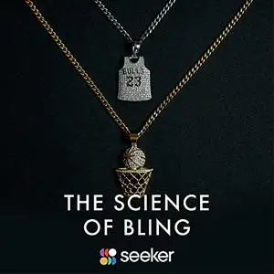The Science of Bling [Audiobook]