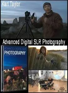 Karl Taylor - Advanced Digital SLR Photography [repost]