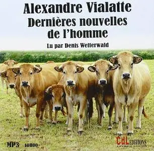 Alexandre Vialatte, "Les Dernières nouvelles de l'homme"