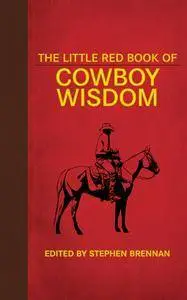 The Little Red Book of Cowboy Wisdom