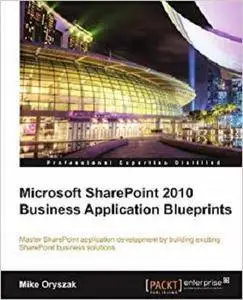 Microsoft SharePoint 2010 Business Application Blueprints [Repost]