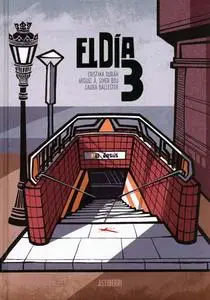 El dia 3, de Cristina Durán, Laura Ballester y Giner Bou