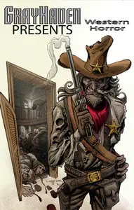 Grayhaven Presents - Western Horror (2015)