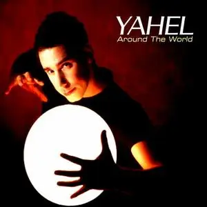 Trance: Yahel  - Around The World (2005)