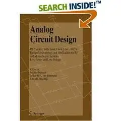 Analog Circuit Design: RF Circuits: Wide band, Front-Ends, DAC's, Design Methodology and Verification for RF and Mixed-Signal S