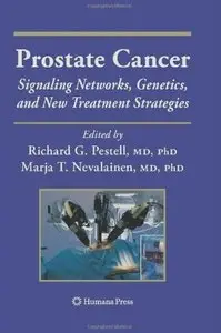 Prostate Cancer: Signaling Networks, Genetics, and New Treatment Strategies (repost)