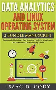 Data Analytics and Linux Operating System 2 Bundle Manuscript