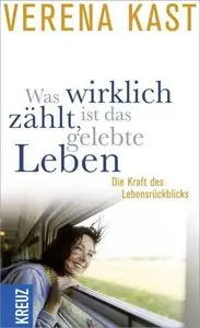 Was wirklich zählt, ist das gelebte Leben: Die Kraft des Lebensrückblicks (repost)
