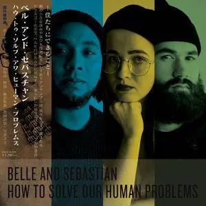 Belle & Sebastian - How to Solve Our Human Problems (Japanese Edition) (2018)