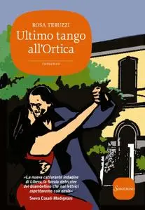 Rosa Teruzzi - Ultimo tango all'Ortica