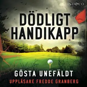 «Dödligt handikapp» by Gösta Unefäldt