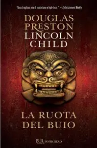 Douglas Preston, Lincoln Child - La ruota del buio
