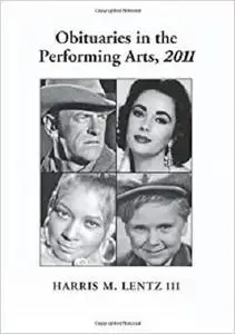 Obituaries in the Performing Arts, 2011