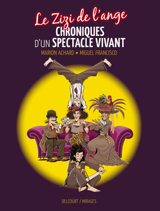 Le Zizi de L'ange - Chroniques d'un Spectacle Vivant