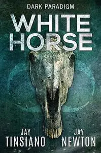 «White Horse» by Jay Newton, Jay Tinsiano
