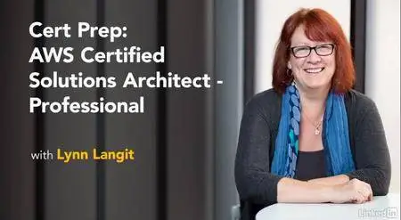 Cert Prep: AWS Certified Solutions Architect - Professional