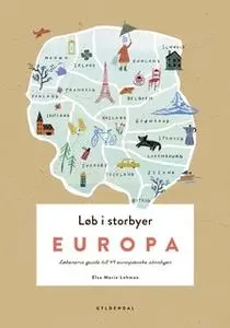 «Løb i storbyer - Europa» by Else Marie Lehman