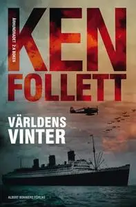 «Världens vinter» by Ken Follett