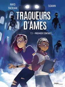 Traqueurs D'âmes - Tome 1 - Premier Contact