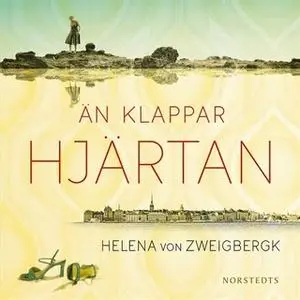 «Än klappar hjärtan» by Helena von Zweigbergk