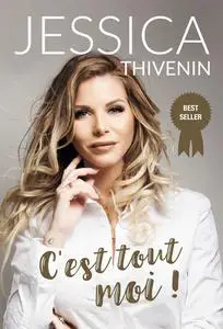 Jessica Thivenin, "C’est tout moi !"