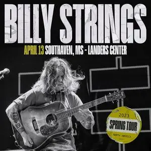 Billy Strings - 2023-04-13 - Landers Center, Southaven, MS (2023) [Official Digital Download 24/44-48]