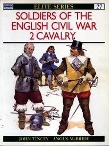 Soldiers of the English Civil War (2): Cavalry 