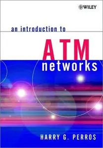 An Introduction to ATM Networks (Repost)