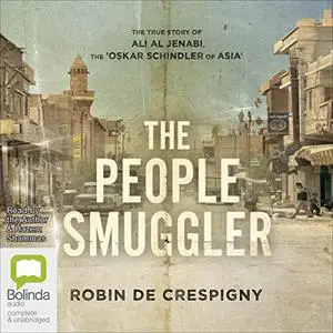 The People Smuggler: The True Story of Ali Al Jenabi [Audiobook]