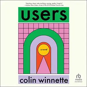 Users: A Novel [Audiobook]