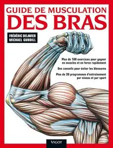 Frédéric Delavier, Michael Gundill, "Guide de musculation des bras"