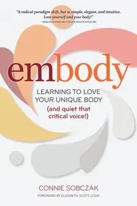 embody: Learning to Love Your Unique Body