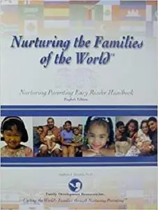 Nurturing the Families of the World (Nurturing Parenting Easy Reader Handbook-English Edition)