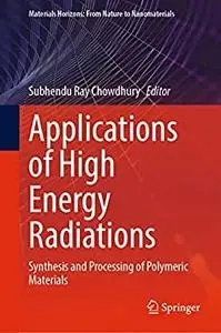 Applications of High Energy Radiations