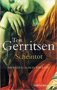 Scheintot (Rizzoli-&-Isles-Thriller, Band 5) - Tess Gerritsen