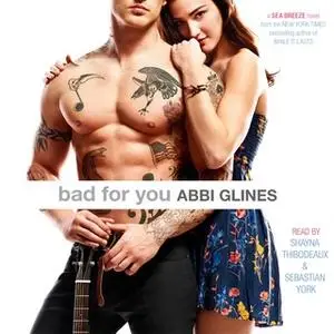 «Bad For You» by Abbi Glines