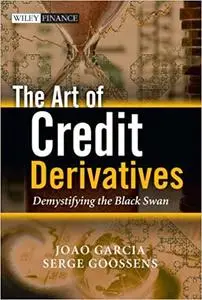 The Art of Credit Derivatives: Demystifying the Black Swan