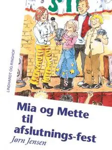 «Mia og Mette til afslutningsfest» by Jørn Jensen